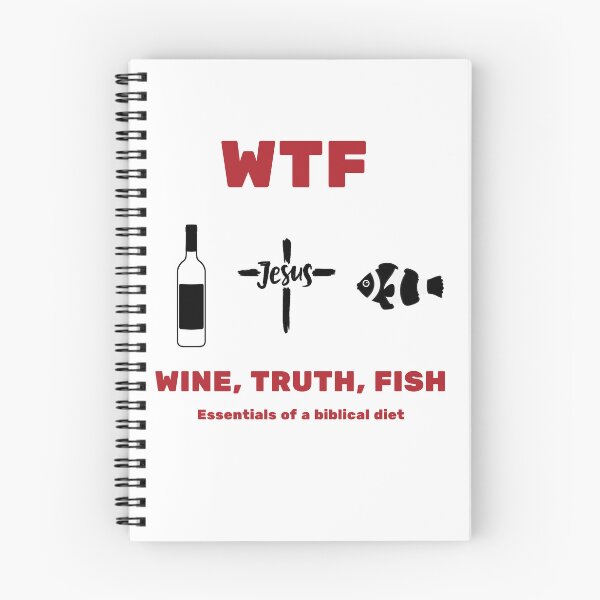 Item preview, Wine, Truth, Fish - Essentials of a biblical diet. designed and sold by christiantkd.