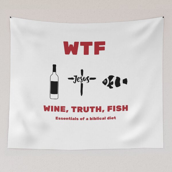 Item preview, Wine, Truth, Fish - Essentials of a biblical diet. designed and sold by christiantkd.