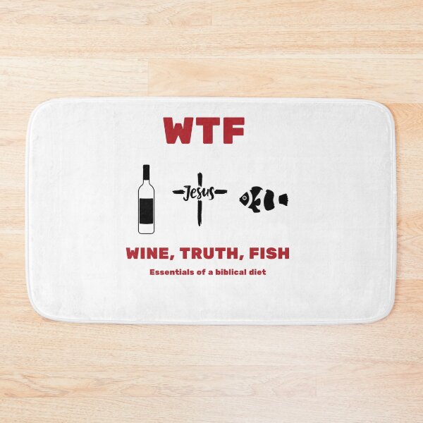 Item preview, Wine, Truth, Fish - Essentials of a biblical diet. designed and sold by christiantkd.