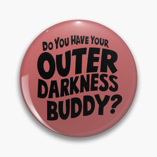 Item preview, Do you have your outer darkness buddy?-Exmormon jokes designed and sold by LazyLearners.