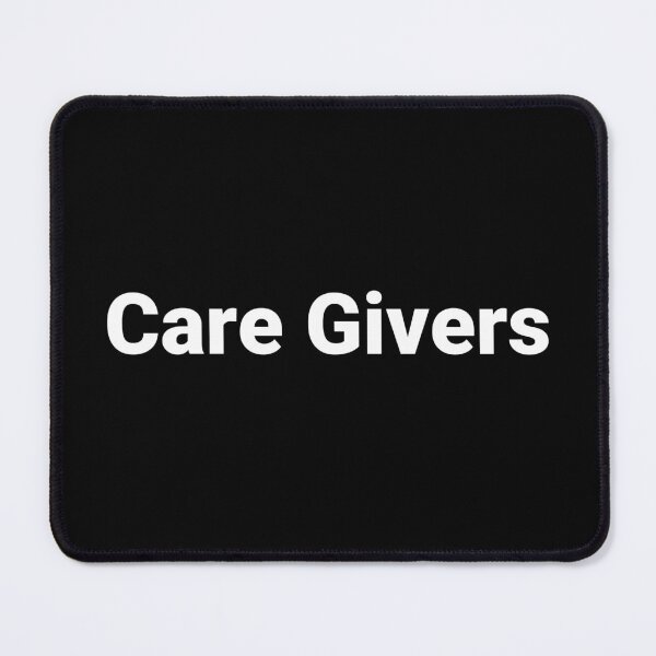 Item preview, Care Givers designed and sold by Text-based T-Shirts and Gifts.