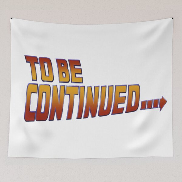 Item preview, To be continued Back to the Future designed and sold by Flog7.