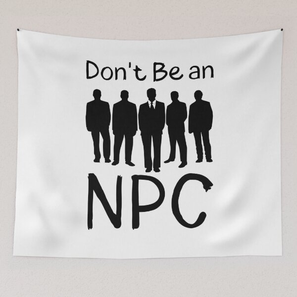 Item preview, Don't Be an NPC sharp designed and sold by Weknes.