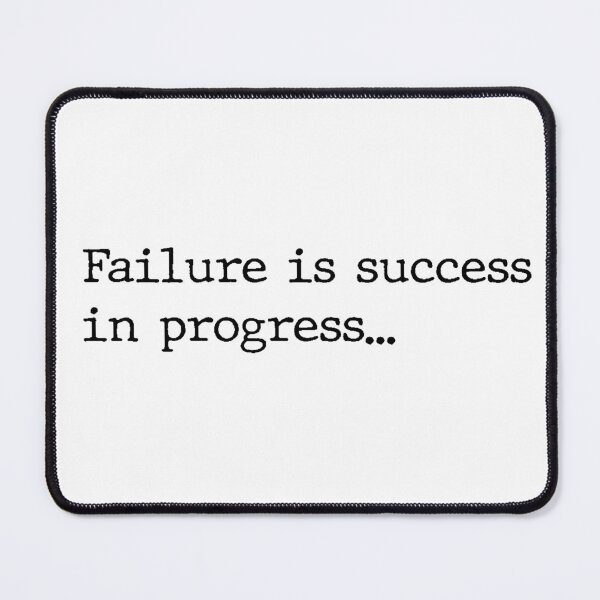 Item preview, Failure is Success in progress designed and sold by Niks-Shop.