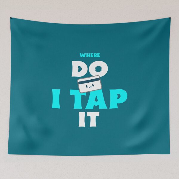 Item preview, WHERE DO I TAP IT designed and sold by LovePeaceShop.