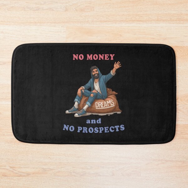 Item preview, No Money And No Prospects designed and sold by SerhiiArt.