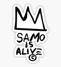 SAMO is alive - Basquiat Sticker