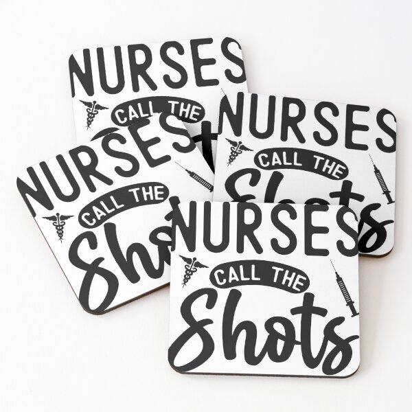 Item preview, Nurses Call The Shots designed and sold by lucidfrog.