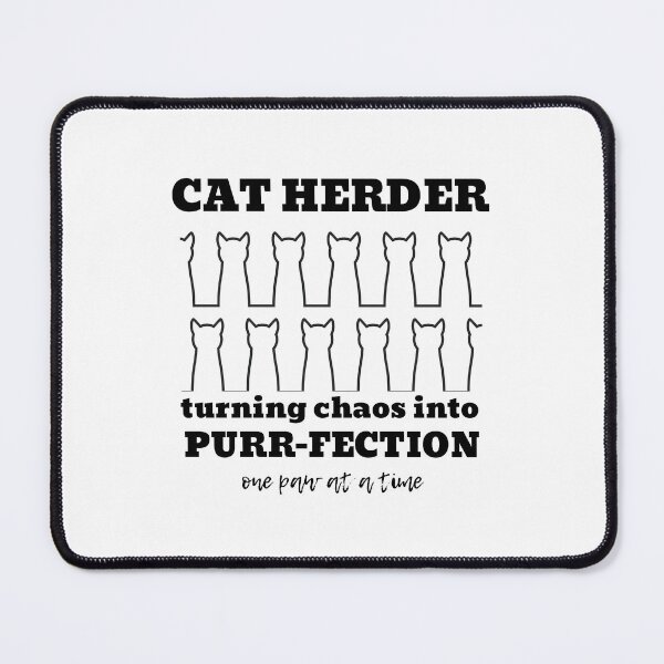 Item preview, Cat herder - turning chaos into purr-fection, one paw at a time designed and sold by alczar.