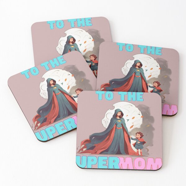 Item preview, To The Super Moms designed and sold by sahbender.