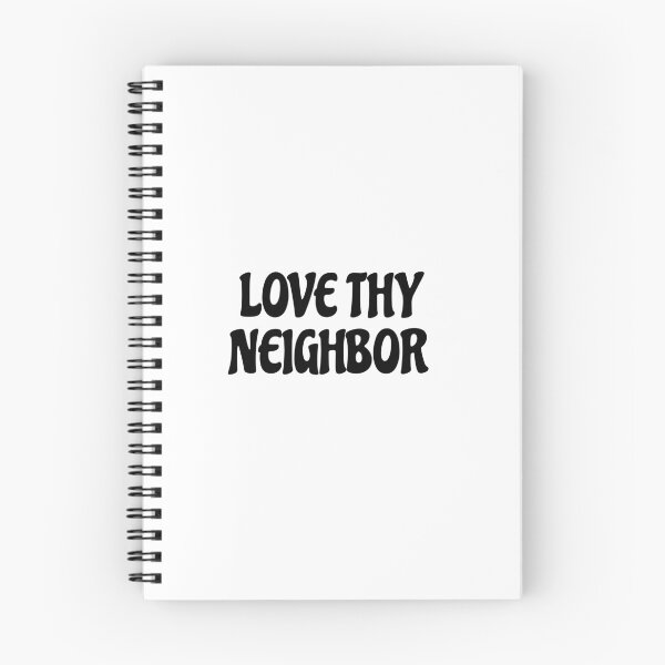 Item preview, Love thy neighbor  designed and sold by Inspirationmotivation.