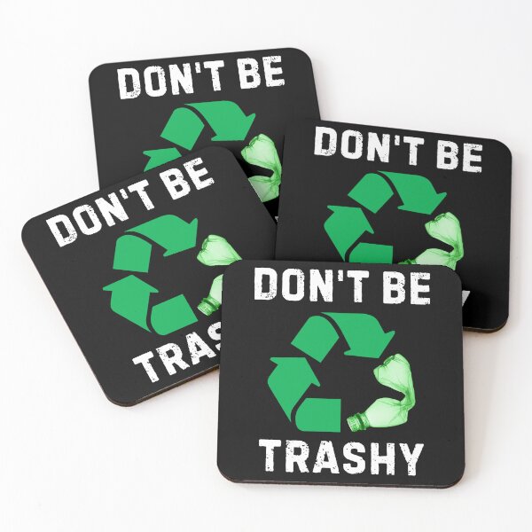 Item preview, Don't Be Trashy Funny Earth Day  designed and sold by BelkaMed.