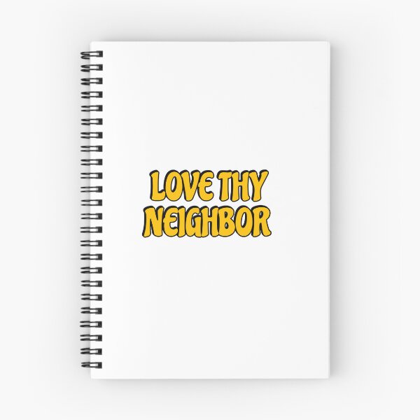 Item preview, Love thy neighbor  designed and sold by Inspirationmotivation.
