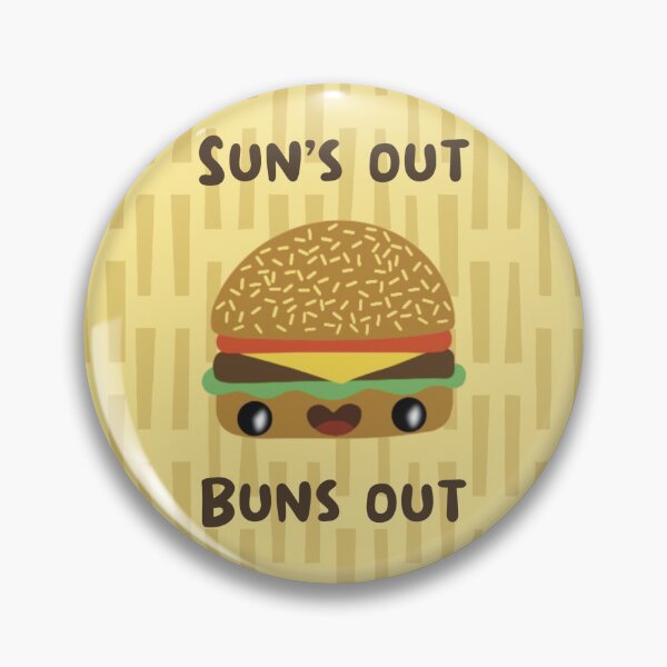 Item preview, Sun’s Out Buns Out designed and sold by PerpetualPanic.
