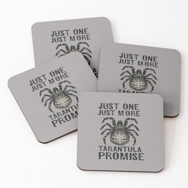 Item preview, Cute t-shirt for spider lovers- 'JUST ONE, JUST MORE, TARANTULA PROMISE.'. designed and sold by Gadget80.