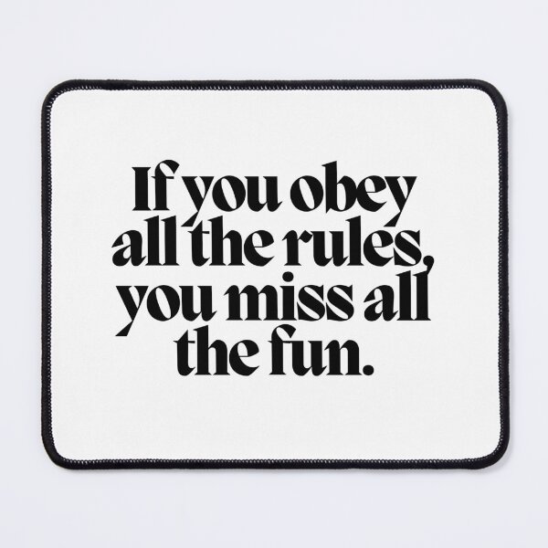 Item preview, If you obey all the rules, you miss all the fun.  designed and sold by CharmStudio.
