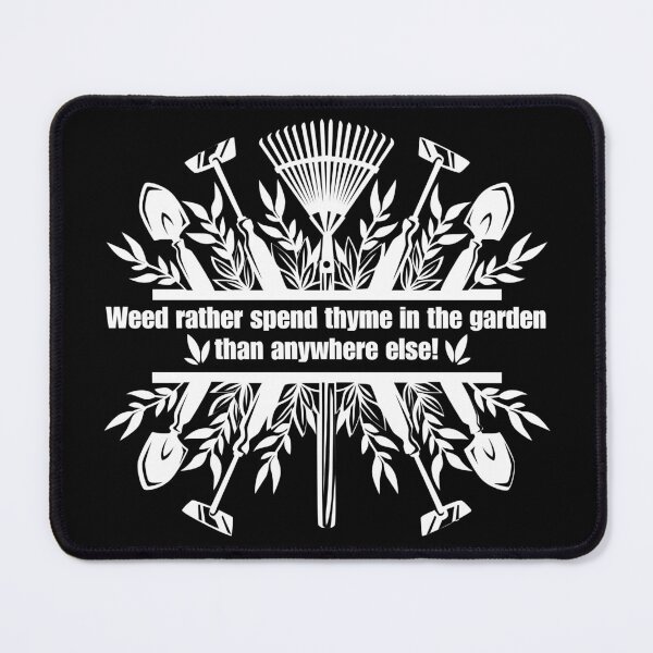 Item preview, Weed rather spend thyme designed and sold by DuchessDesign81.