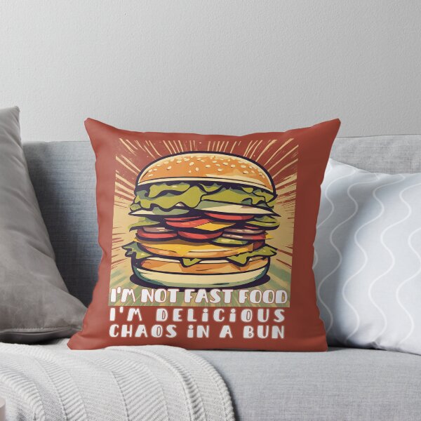 Item preview, I'm not fast food I'm delicious chaos in a bun designed and sold by aadamshopping.