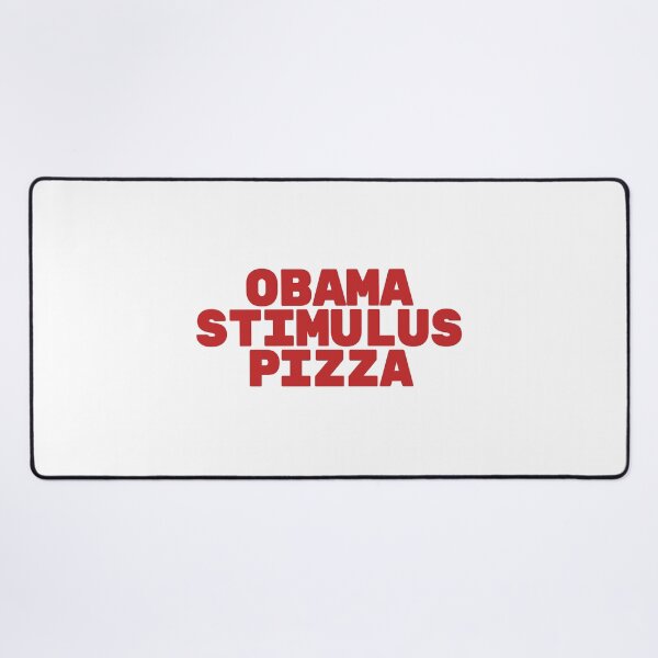 Item preview, Obama Stimulus Pizza! designed and sold by CoolGuyStuffs.