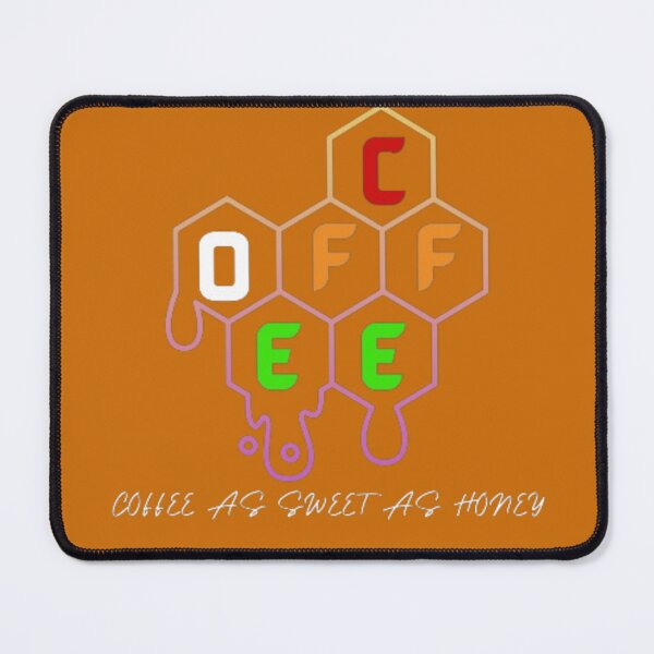 Item preview, Coffee as sweet as honey. designed and sold by Jimmybyjimmy.