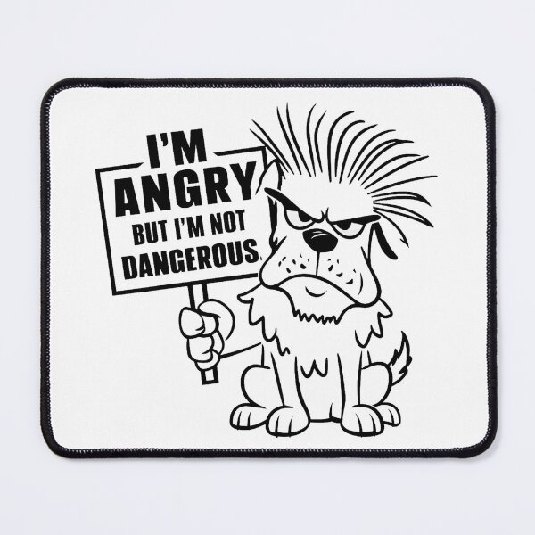 Item preview, angry not dangerous designed and sold by StellarValor.
