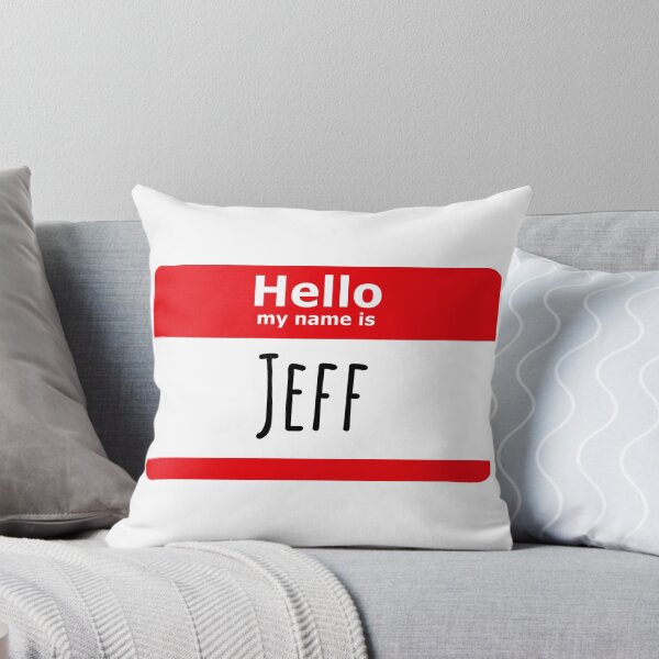 Item preview, MY NAME IS JEFF designed and sold by immunetogravity.