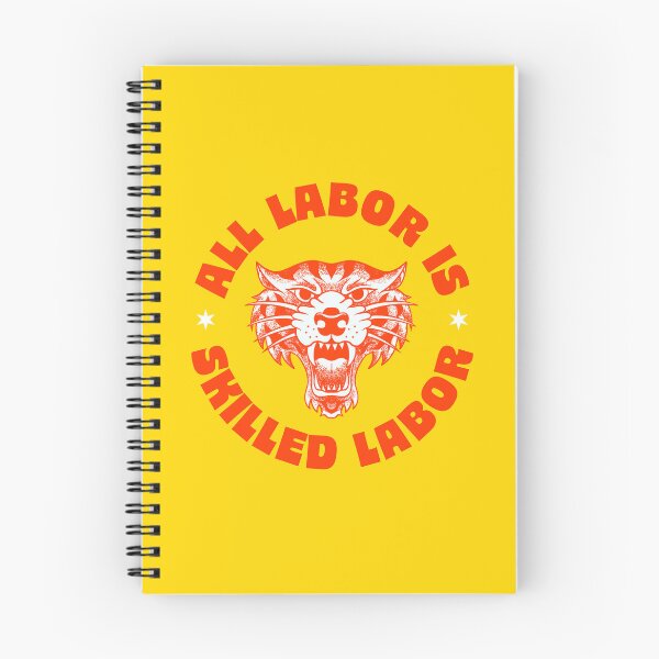 Item preview, All Labor Is Skilled Labor - Support Workers Rights designed and sold by Picket Club.