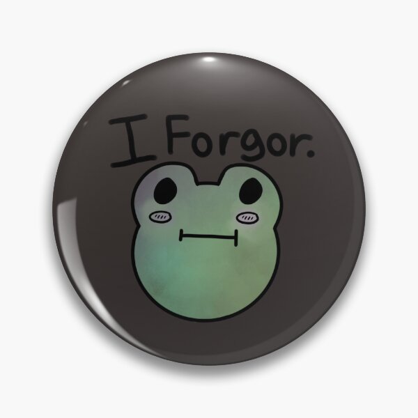 Item preview, I Forgor meme Frog edition designed and sold by melsbells.