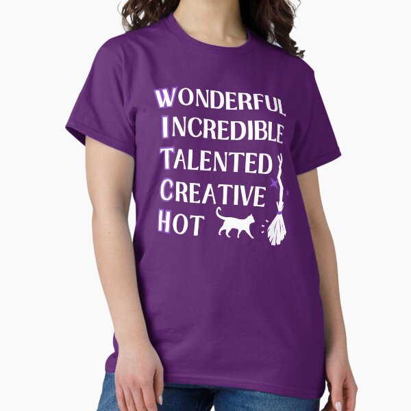 Wonderful W.I.T.C.H. Fun Wiccan Pagan Cheeky Witch® Classic T-Shirt