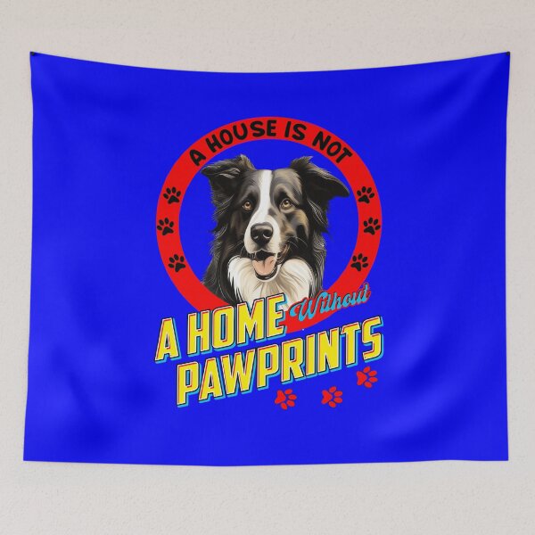 Item preview, Border Collie Owner A House is Not A Home With Out Pawprints designed and sold by fantasticdesign.