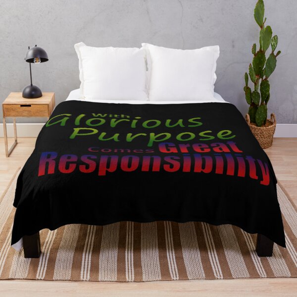 Item preview, With Glorious Purpose Comes Great Responsibility designed and sold by MBuckenmeyer.