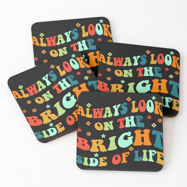 Item preview, Always Look On The Bright Side Of Life Positivity designed and sold by CarcNamee.