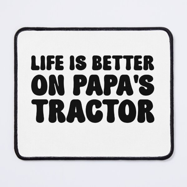 Item preview, Life Is Better On Papa's Tractor Funny Farming Family designed and sold by Stick-Artistry.