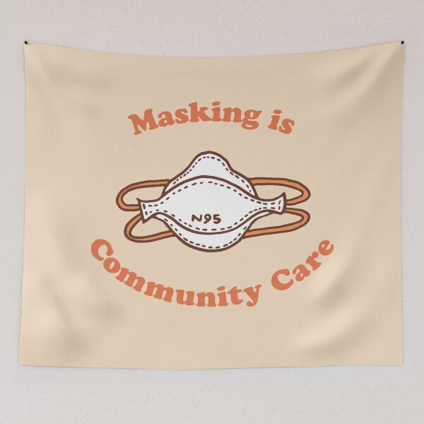 Item preview, Masking is Community Care designed and sold by Strange-Daze.