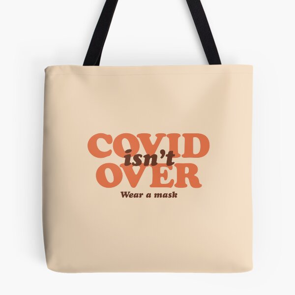 Item preview, COVID isn't Over designed and sold by Strange-Daze.