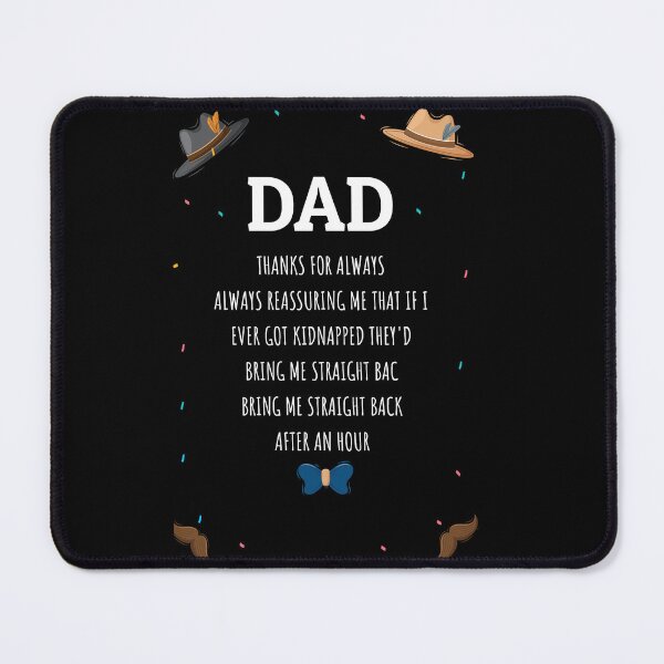 Item preview, Fathers Day Gifts From Daughter: Dad Thanks For Always Reassuring Me That If I Ever Got Kidnapped They'd Bring Me Straight Back After An Hour designed and sold by optimumaffiliat.
