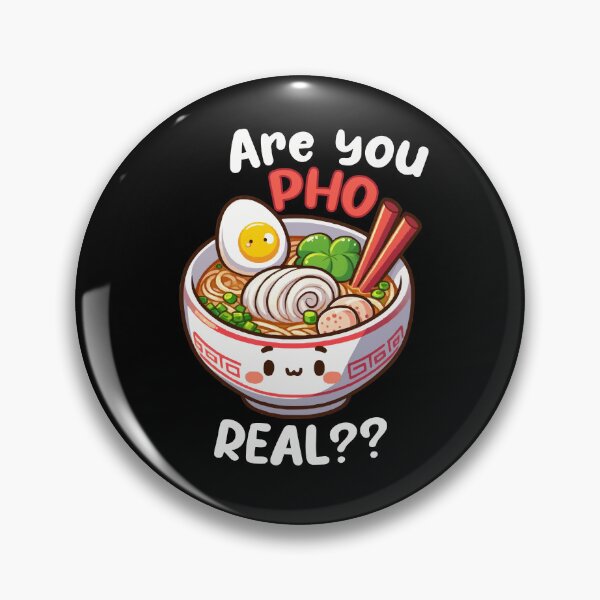 Item preview, Are You PHO Real? Savor Authentic Flavor with Our Funny Pho designed and sold by Mini Pandas.