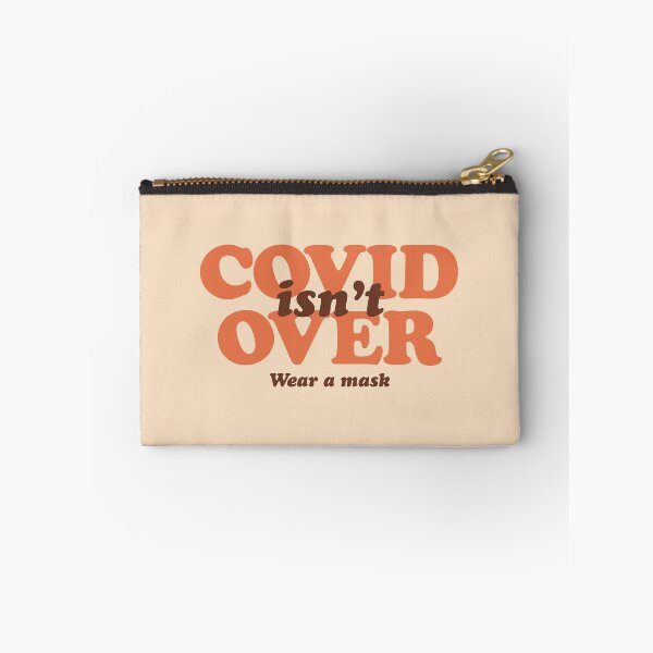Item preview, COVID isn't Over designed and sold by Strange-Daze.