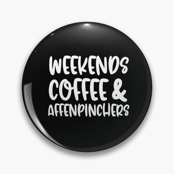 Item preview, Weekends Coffee And Affenpinschers designed and sold by TheAnimalZ00.
