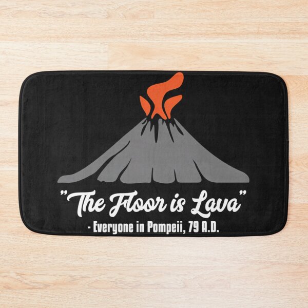 Item preview, The Floor Is Lava Funny History Teacher Pompeii designed and sold by Adrienarbier.