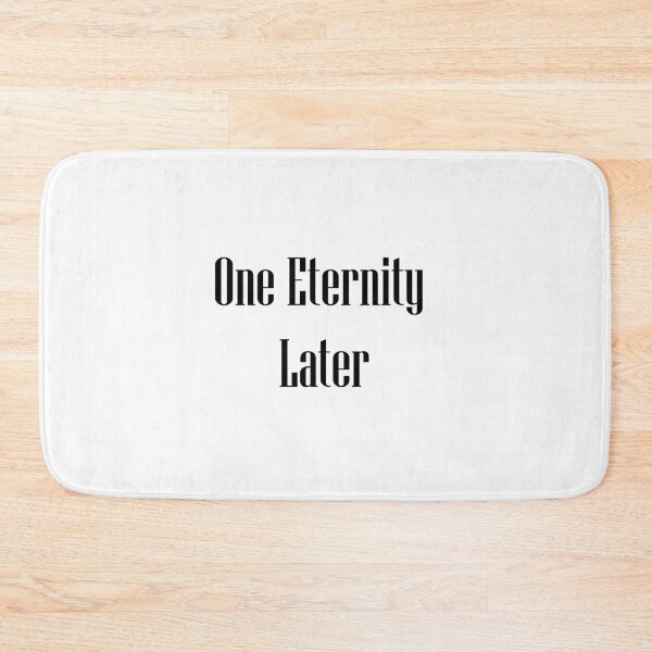 Item preview, One Eternity Later designed and sold by FascinoStudios.