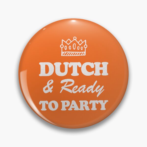 Item preview, Dutch & Ready To Party! Funny Koningsdag designed and sold by LazyLoungeCo.