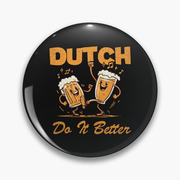 Item preview, Dutch Do It Better! Dutch Pride designed and sold by LazyLoungeCo.