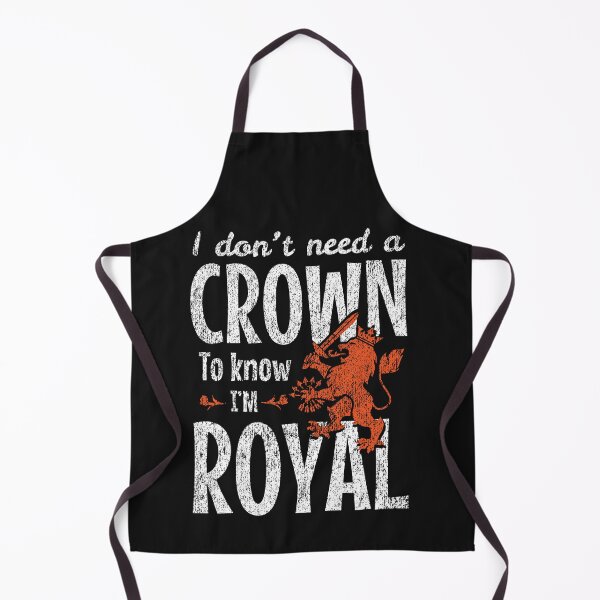 Item preview, I Don’t Need a Crown to Know I’m Royal designed and sold by LazyLoungeCo.