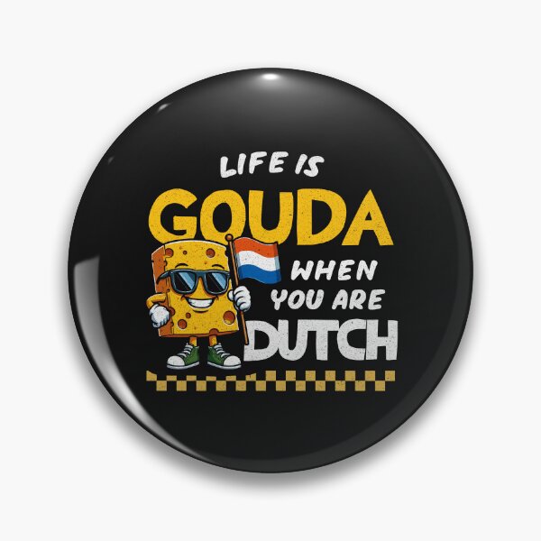 Item preview, Life Is Gouda When You're Dutch designed and sold by LazyLoungeCo.