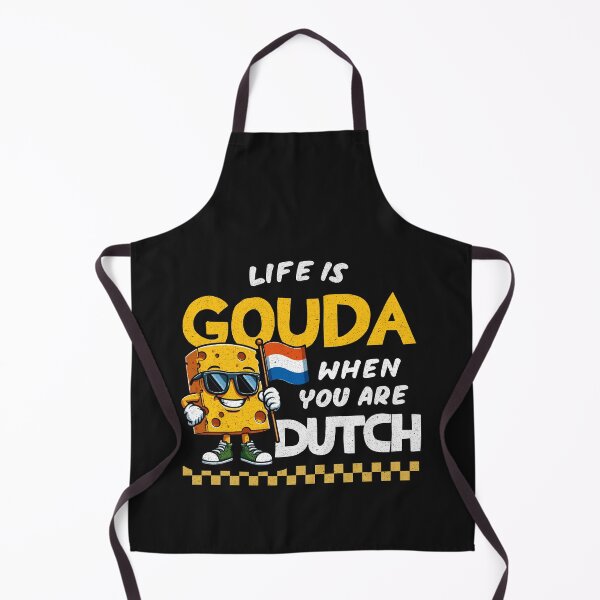 Item preview, Life Is Gouda When You're Dutch designed and sold by LazyLoungeCo.