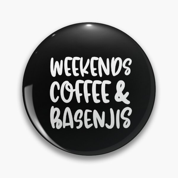 Item preview, Weekends Coffee And Basenjis designed and sold by TheAnimalZ00.