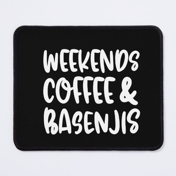 Item preview, Weekends Coffee And Basenjis designed and sold by TheAnimalZ00.