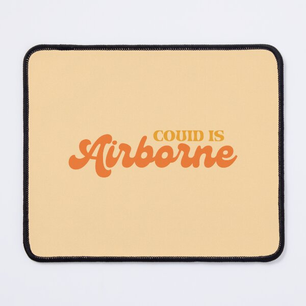 Item preview, COVID is Airborne designed and sold by Strange-Daze.
