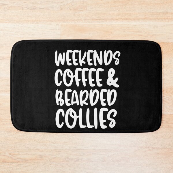 Item preview, Weekends Coffee And Bearded Collies designed and sold by TheAnimalZ00.